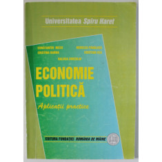 ECONOMIE POLITICA , APLICATII PRACTICE de CONSTANTIN MECU ...RALUCA ZORZOLIU , 2005