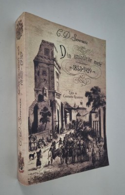 C D Severeanu Din amintirile mele 1853 - 1929 Editie completa foto