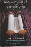 Knowing Jesus through the Old Testament - Chris Wright, Carte in Engleza, Stare Buna