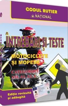 Intrebari si teste pentru obtinerea permisului de conducere categoriile AM, A1, A2, A - editia 2025