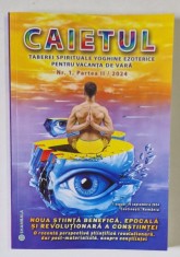 CAIETUL TABEREI SPIRITUALE YOGHINE EZOTERICE PENTRU VACANTA DE VARA , NUMARUL 1 , PARTEA A II - A , 2024 , MICI DEFECTE