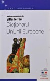 Dictionarul Uniunii Europene - Gilles Ferreol, Polirom, 2001, 240 pagini, brosata - Sociologie