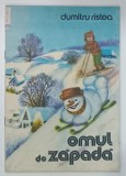 OMUL DE ZAPADA , CARTE DE COLORAT de DUMITRU RISTEA , 1986