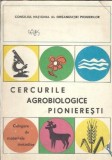 Cercurile agrobiologice pionieresti. Culegere de materiale metodice - Tampa Iancu