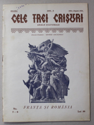 CELE TREI CRISURI - ANALE CULTURALE , ORADEA , ANUL X , NR. 7-8 , IULIE - AUGUST , 1929 foto