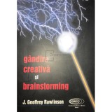 J. Geoffrey Rawlinson - Gandire creativa si brainstorming (Editia: 1998)