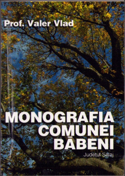 HST C3240 Monografia comunei Băbeni județul Sălaj 1999 Valer Vlad