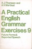 A PRACTICAL ENGLISH GRAMMAR EXERCISES 9 FUTURE FORMS &amp; REPORTED SPEECH-A.J. THOMSON, A.V. MARTINET-259968