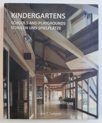 KINDERGARTENS - SCHOOLS AND PLAYGROUNDS / SCHULEN UND SPIELPLATZE de ANA G. CANIZARES , 2008 foto
