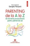 Parenting de la A la Z - Georgeta Panisoara