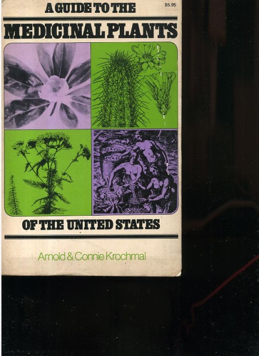 Arnold &amp; Connie Krochmal A Guide to the Medicinal Plants of the United States