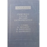 I. Juvara - Chirurgia cailor biliare extrahepatice (Editia: 1989)