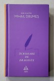 SCRISOARE DE DRAGOSTE de MIHAIL DRUMES , 2015 *PREZINTA URME DE UZURA