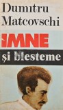 Imne si Blesteme - Dumitru Matcovschi - Hyperion, 1991, 264 pagini, brosata, stare buna - Carte Poezie