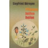 Pflanzen helfen heilen
