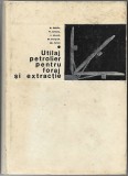 Utilaj petrolier pentru foraj si extractie - Alexe Bulic, Viorel Cristea, 1968, Tehnica