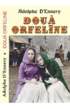 Doua orfeline - Adolphe D Ennery