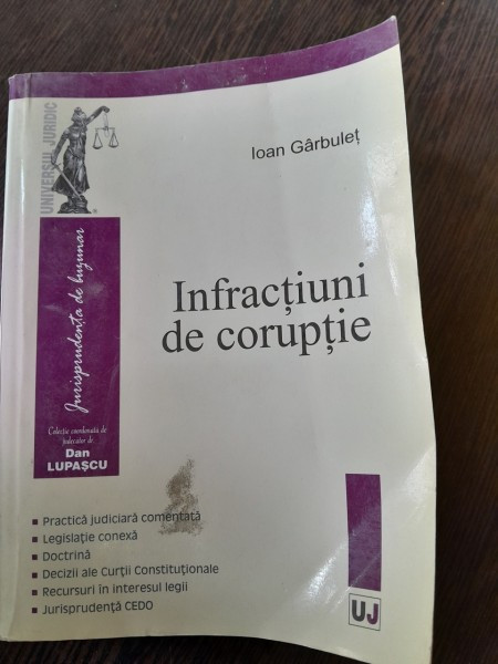 Infractiuni de Coruptie - Ioan Garbulet