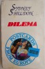 Dilema - Sydney Sheldon - Roman de Dragoste - Carte Beletristica