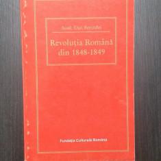 REVOLUTIA ROMANA DIN 1848-1849 - ACAD. DAN BERINDEI - CU DEDICATIE SI AUTOGRAF