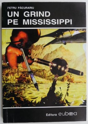 Un grind pe Mississippi &amp;ndash; Petru Pacurariu foto
