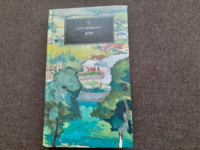 Liviu Rebreanu - Ion EDITIA JURNALUL NR 163 foto