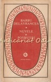 Cumpara ieftin Nuvele. Povestiri - Barbu Delavrancea