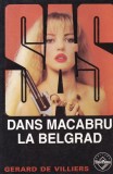 Gerard de Villiers - SAS: Dans macabru la Belgrad