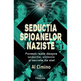 Seductia spioanelor naziste - Al Cimino, Prestige