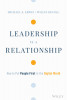 Leadership Is a Relationship: How to Put People First in the Digital World