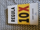 Cartea &quot;Regula 10X &quot; - singura diferenta dintre succes si esec