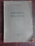 PARTIDELE POLITICE , P. P. NEGULESCU , CULTURA NATIONALA , BUCURESTI,1926