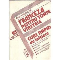Franceza pentru toate varstele - Guy Laroche