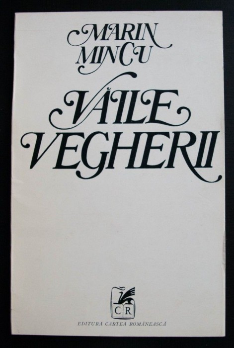 Marin Mincu - Văile vegherii (poeme) (tiraj 800 ex.)