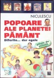 POPOARE ALE PLANETEI PAMANT. DIFERITE, DAR EGALE-VALERIA CHILESE-266415