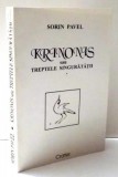 Sorin Pavel - Krinonis sau Treptele singurătății