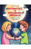 Matematica si explorarea mediului - Clasa 2 - Culegere - Anastasia Popa