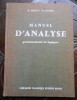 Manuel d&#039;analyse grammaticale et logique - R. Lagane, R. Felzine - Studii literare, gramatica, logica - E. Belin, 1961