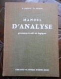 R. Lagane,... R. Felzine,... Manuel d&#039;analyse grammaticale et logique