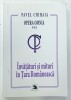 PAVEL CHIHAIA , OPERA OMNIA , VOLUMUL VII : INVATATURI SI MITURI IN TARA ROMANEASCA , 2010
