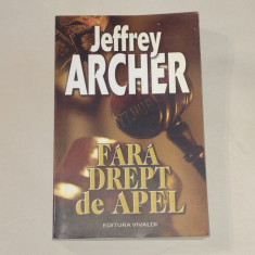 JEFFREY ARCHER - FARA DREPT DE APEL
