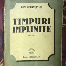 Timpuri împlinite 1947 / Dan Petrasincu