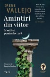 Amintiri din viitor de Irene Vallejo - carte Paperback, despre carti si viitor, inspirat de Le Figaro