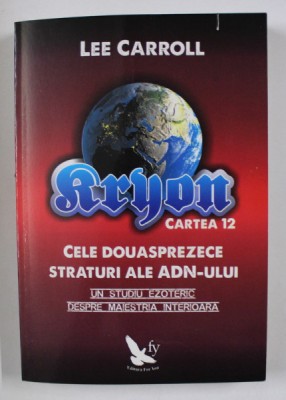 KRYON , CARTEA 12 de LEE CARROL , 2010 foto