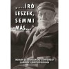 &quot;...&iacute;r&oacute; leszek, semmi m&aacute;s...&quot; - Irodalmi &eacute;let, irodalmis&aacute;g &eacute;s &ouml;nt&uuml;kr&ouml;ző elj&aacute;r&aacute;sok a J&oacute;kai-sz&ouml;vegekben - Gyimesi Emese