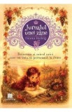 Jurnalul unei zane Vol.2: Francusa si micul arici care nu voia sa porneasca la drum - Diana Hideg