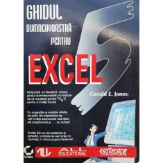 Ghidul Dumneavoastra Pentru Excel 5 - Gerald E. Jones ,559783