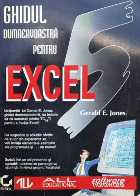 Ghidul Dumneavoastra Pentru Excel 5 - Gerald E. Jones , J124 foto