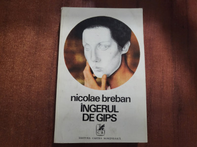 Ingerul de gips de Nicolae Breban foto