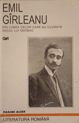 DIN LUMEA CELOR CARE NU CUVANTA. NUCUL LUI ODOBAC-EMIL GIRLEANU-276323 foto